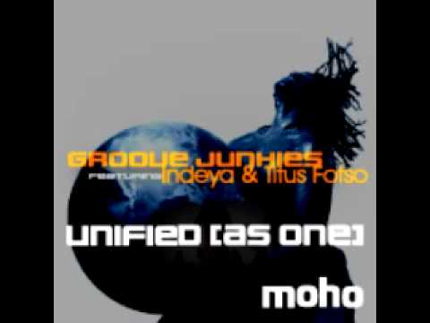 Groove Junkies Feat. Indeya & Titus Fotso - Unified (as One)