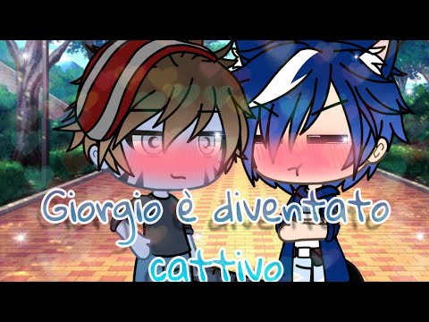 Giorgio è diventato cattivo! //Gacha life ITA🇮🇹//WGF//•by Daisy & co•//