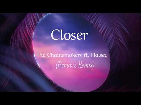 The Chainsmokers - Closer ft. Halsey (Penubiz Remix)