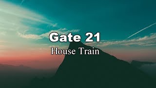 [Future House] Gate 21 - House Train
