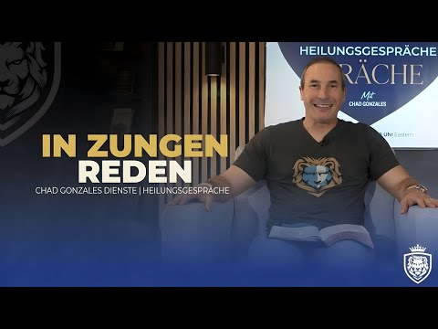 In Zungen beten – Kraft des Geistes | Chad Gonzales