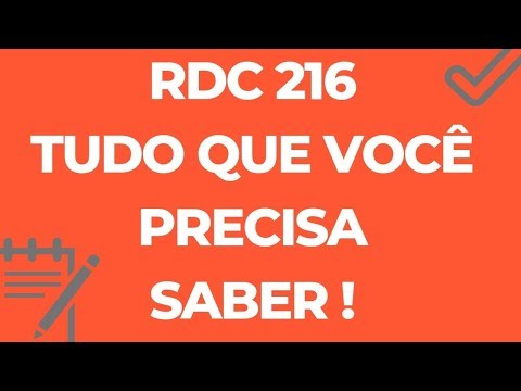 RDC 216 - TUDO QUE VOCÊ PRECISA SABER !