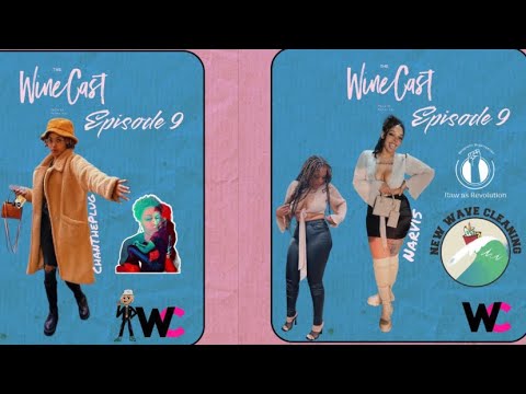 The WineCast- Season  II Ep1 Featuring @nar_kennel (Narvis.K) & @chantheplug
