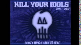 Kill Your Idols-Grey Skies Ahead