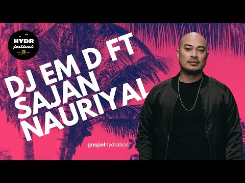 Dj Em D ft Sajan Nauriyal - Hydration Festival 2021 Performance