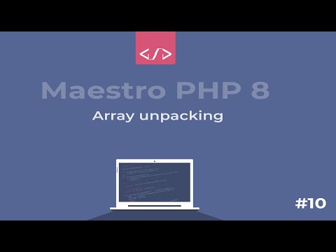 Maestro PHP 8 - Array unpacking #10