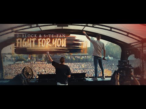 D-Block & S-te-Fan - Fight For You (Official Video)