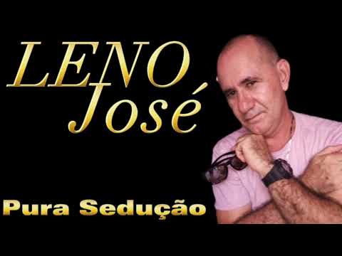 Leno José - Pura Sedução