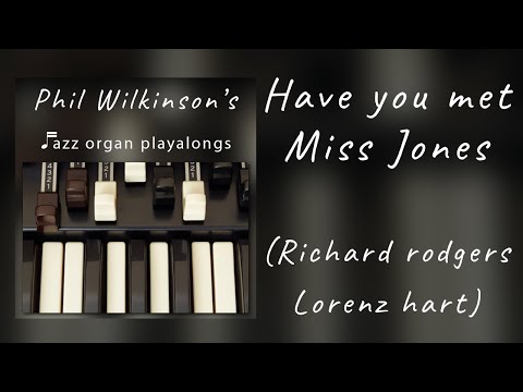 Have You Met Miss Jones - Organ and Drums Backing Track