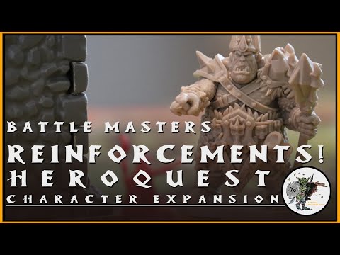 BATTLE MASTERS REINFORCEMENTS: Adding the HeroQuest WIZARD, KNIGHT, & OGRE LORD!