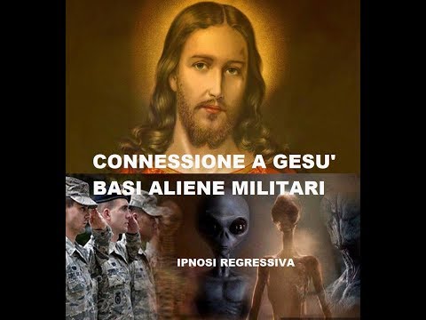 406-IT Enrico, nesso con GESU'.  Basi ALIENE e MILITARI. Ipnosi Regressiva Aldo Bergamaschi