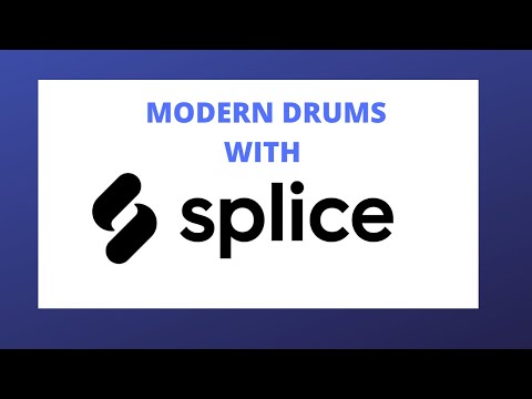 Create Modern Drums With SPLICE