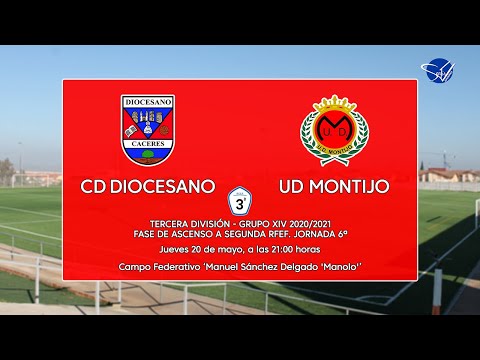 Fase de Ascenso a 2ª RFEF: CD Diocesano - UD Montijo (3ª División Gr.14 'B' 20/21)