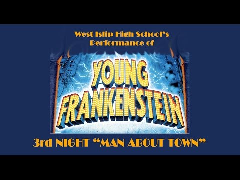 WEST ISLIP HIGH SCHOOL'S PERFORMANCE OF MAN ABOUT TOWN 3rd NIGHT