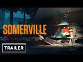 Somerville Trailer | Game Awards 2021