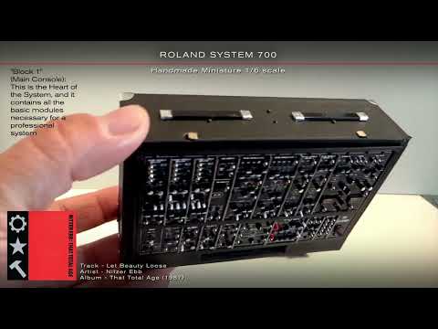 ROLAND SYSTEM 700 - Handmade miniature1/6 scale.
