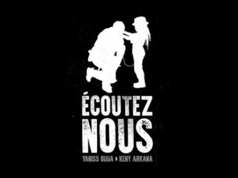 Yaniss odua   écoutez nous feat Keny Arkana
