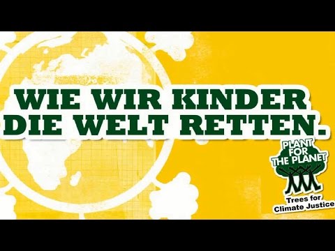 Wie wir Kinder die Welt retten - 2014