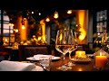 Perfect Dinner Restaurant Playlist Relaxing Instrumental Music For A Soothing Ambience