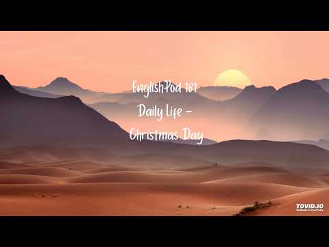 EnglishPod 181 Daily Life - Christmas Day
