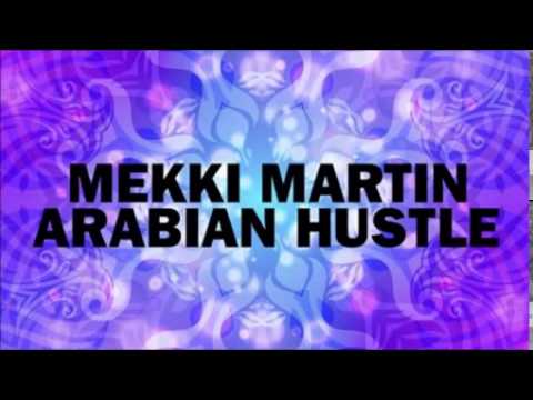 Mekki Martin - Arabian Hustle (Original Mix)
