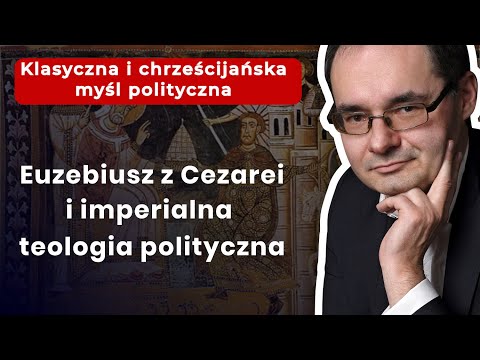 Eusebius of Caesarea and Imperial Political Theology