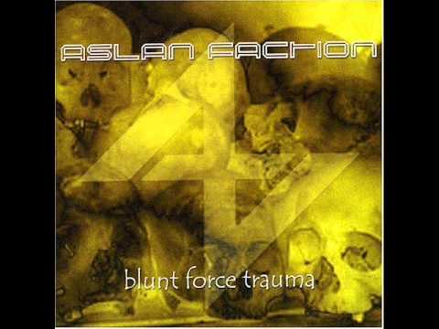 Aslan Faction - Blunt Force Trauma [Full Album]