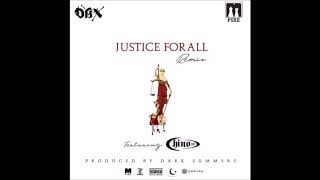 Dax Mpire - Justice For All (Remix) feat. Chino XL (Prod. Dark Summers)