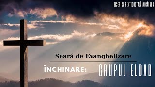 5 Noiembrie l Duminică seara l Seară de evanghelizare, GRUPUL ELDAD