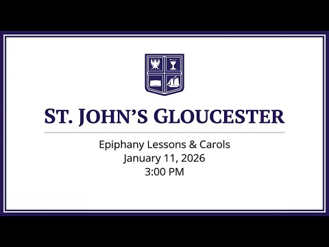 2026-01-11 - Epiphany Lessons and Carols
