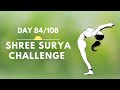 Shree Surya Challenge Day 84 108
