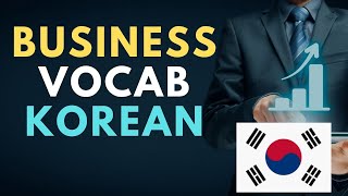 Business Vocab in Korean | Learn Korean Vocabulary | how to learn Korean | Learning Korean