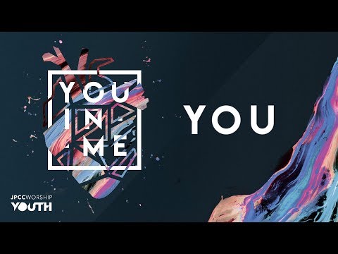 You  (Official Lyric Video) - JPCC Worship Youth