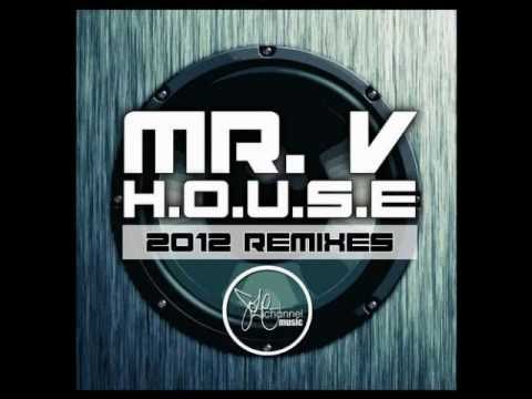 Mr. V - H.O.U.S.E (Bacanito & Mojazz Soul On SOLE Vocal Mix)