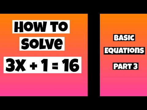 Algebra Equations | Solving Basic Algebra Equations | Part 3