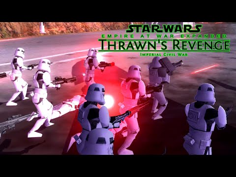 [Eriadu Authority Incursion! ] Star Wars Empire at War Thrawn's Revenge Mod - Imperial Remnant Ep15