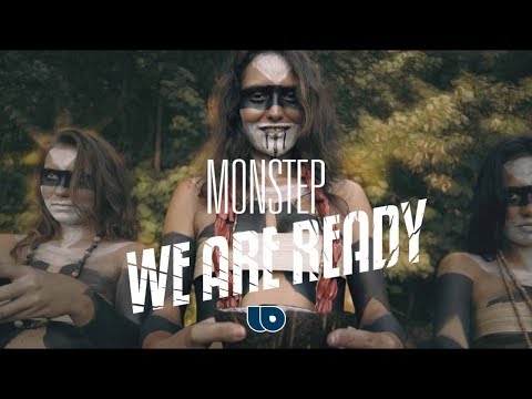 Monstep - We Are Ready (Music Video)