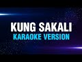 KUNG SAKALI - Pabs Dadivas | Karaoke Version | koolSound