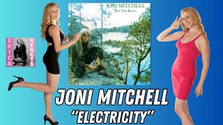 Voice Teacher Reacts to JONI MITCHELL - Electricity (First Time Hearing For The Roses Live Session)