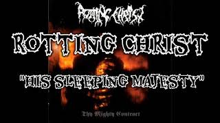 Rotting Christ - His Sleeping Majesty ( Lyrics Video ) Thy Mighty Contract