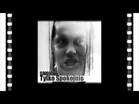 Smoku   Tylko spokojnie feat Sienias