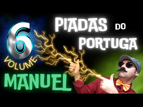 ✅ PIADAS DO PORTUGA MANUEL VOLUME 6, O CONTADOR DE PIADAS