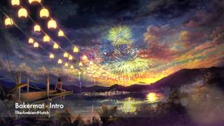 Bakermat - Intro