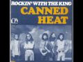 Canned%20Heat%20-%20Rockin%27%20With%20The%20King