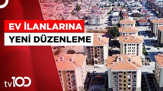 Satılık Ve Kiralık Ev İlanları GİB'e Bildirilecek | Tv100 Haber