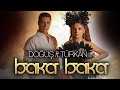 Turkan Velizade ft Dogus - Baka Baka (Yeni Klip 2021) Turkan Velizade ft Dogus - Baka Baka (Yeni Klip 2021)