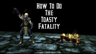 MK9 How To Do The Toasty Fatality