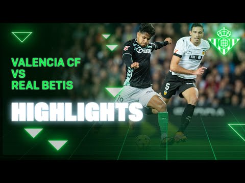 Resumen del partido Valencia CF - Real Betis | HIGHLIGHTS | Real BETIS Balompié