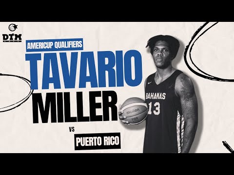 Tavario Miller - BAHAMAS NATIONAL (AmeriCup Qualifiers Feb  2024)