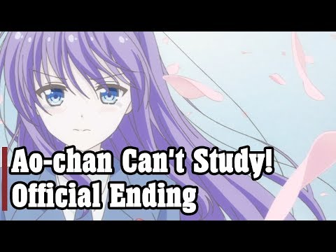 Ao-chan Can't Study! Ending